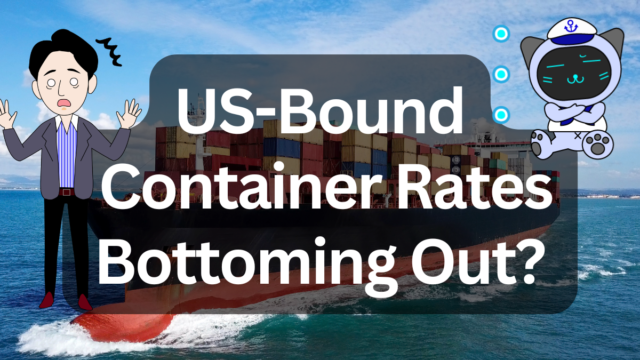 North America-Bound Container Rates Bottoming Out? Insights from SCFI’s First Rise in 5 Weeks | IINO san's Logistics News