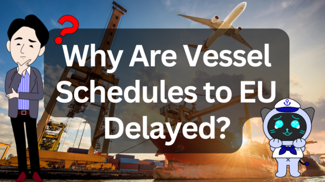 European Ports at a Breaking Point. The Era of Schedule Collapse and “Time Risk” | IINO san's Logistics News
