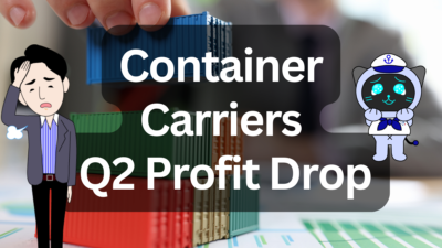 Container Carriers See Profit Decline in Q2 2025 | IINO san's Logistics News