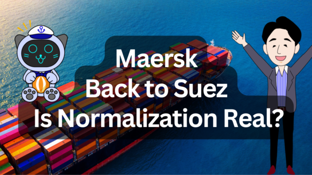 Maersk Returns to the Suez Canal: A High-Stakes Bet on Service Quality | IINO san's Logistics News